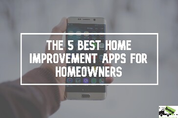 The 5 Best Home Improvement Apps For Homeowners